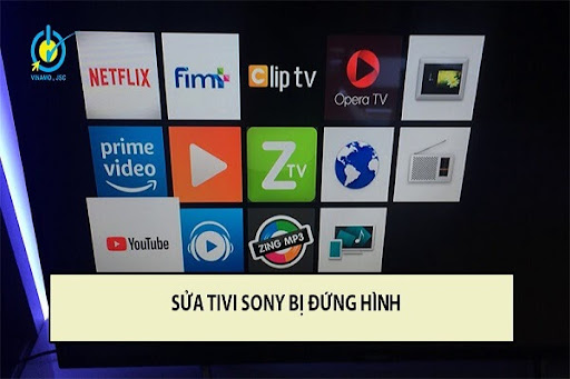 HƯỚNG DẪN SỬA LỖI TIVI SONY BỊ ĐỨNG HÌNH